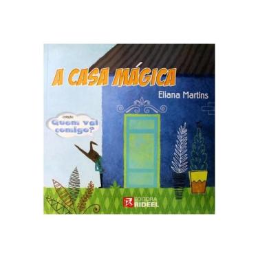 Imagem de Quem vai comigo - A casa mágica - Rideel, 3