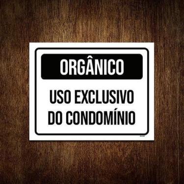 Imagem de Placa Sinalização Orgânico Uso Exclusivo Condomínio 18X23 - Sinalizo