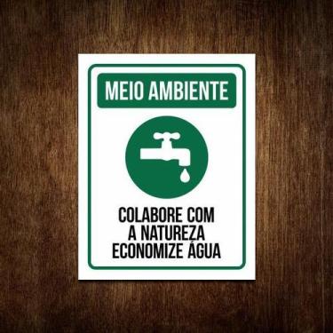 Imagem de Placa Sinalização Meio Ambiente - Economize Aguá - Sinalizo