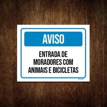 Imagem de Kit 3 Placas Aviso Entrada Moradores Com Animais Bicicletas - Sinalizo