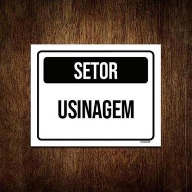 Imagem de Placa Sinalização - Setor Usinagem 18X23 - Sinalizo