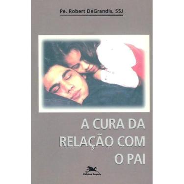 Imagem de Livro - A cura da relação com o Pai