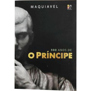 Imagem de Livro 500 Anos De O Príncipe Maquiavel Edição Econômica 128 Páginas - 