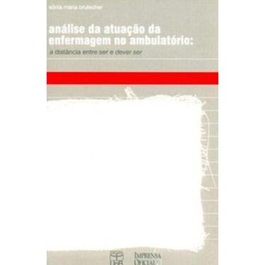 Imagem de Análise da atuação da enfermagem no ambulatório: a distância entre ser