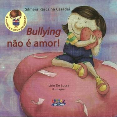 Imagem de Livro - Bullying não é amor!