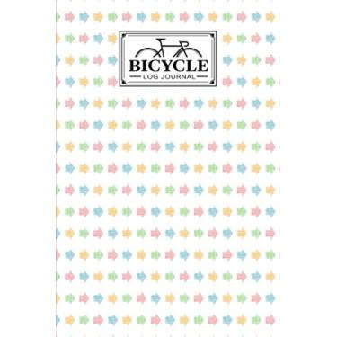 Imagem de Bicycle Log Journal: Bicycling ride journal Arrows Cover, Record your rides and performances, Gift idea for off road biking cycling enthusiasts | 120 Pages, Size 6" x 9" | by Rosita Brandt