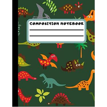 Imagem de Composition Notebook: Dinosaur Composition Notebook Wide ruled Writing Book For Elementary School Kids (Boys and Girls) | Back To School | College ... Use |Teachers And Kids | Blank Lined Book.