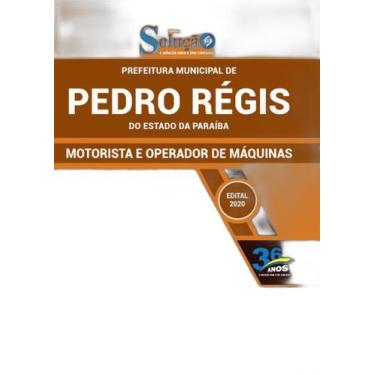 Imagem de Apostila Pedro Régis Pb - Motorista E Operador De Máquinas - Editora S
