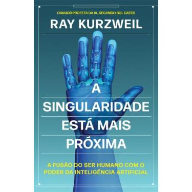 Imagem de Livro - A Singularidade está mais próxima