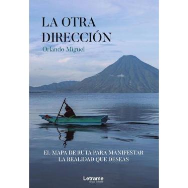 Imagem de La otra dirección, el mapa de ruta para manifestar la realidad que deseas - Espanhol