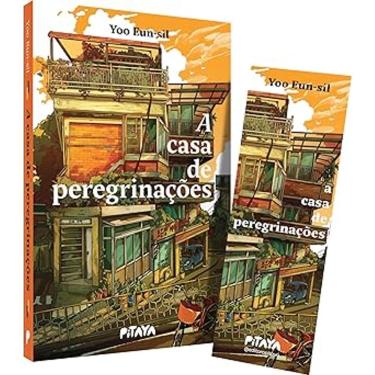 Imagem de Casa de Peregrinacoes, a - Uma Literatura de Cura Coreana para Quem Gostou