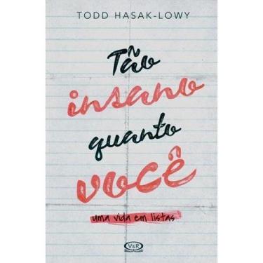 Imagem de Livro - Tão Insano Quanto Você - Todd Hasak-Lowy