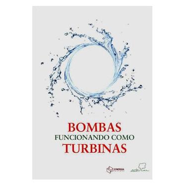 Imagem de Livro - Bombas Funcionando Como Turbinas - Augusto Nelson Carvalho Viana