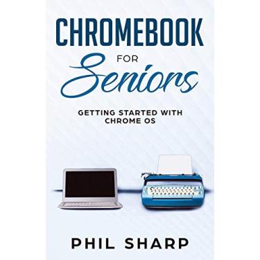 Imagem de Chromebook for Seniors: Getting Started With Chrome OS: 4