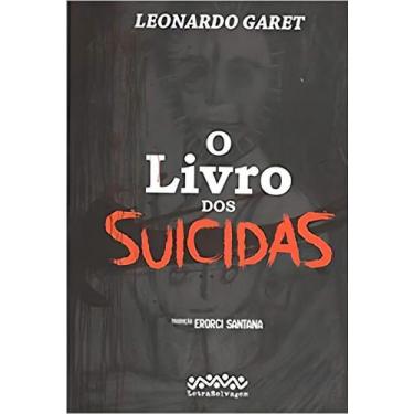 Imagem de O livro dos suicidas Sortido - LETRA SELVAGEM EDITORA E LIVRARIA, Sort