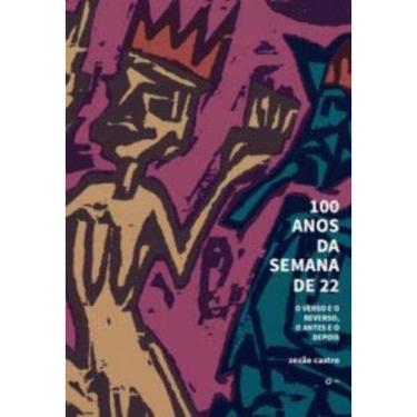 Imagem de 100 Anos Da Semana De 22