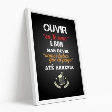 Imagem de Quadro Decorativo Frase Beber Eu Pago Estampa Divertida Bar Cerveja Preto Branco Criativo Humor Parede Com Moldura