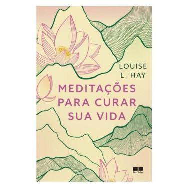 Imagem de Meditações Para Curar Sua Vida