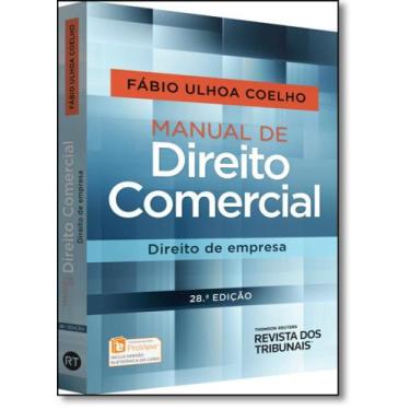 Imagem de Manual de Direito Comercial: Direito de Empresa - REVISTA DOS TRIBUNAI
