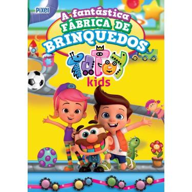 Imagem de A Fantástica Fábrica de Brinquedos Totoy Kids