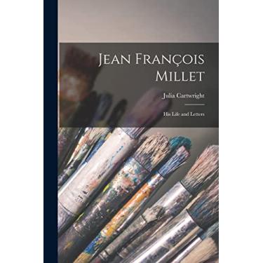 Imagem de Jean François Millet: His Life and Letters