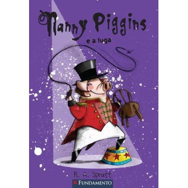 Imagem de Livro - Nanny Piggins 05 - Nanny Piggins E A Fuga