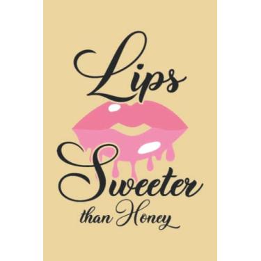 Imagem de Lips Sweeter Than Honey 3 Notebook: Palm Sugar Yellow Matte Finish Lined Journal, 6 x 9 120 Pages, Gift For Thinkers, List Makers and Doers (Lips Sweeter Than Honey 3 Journal)
