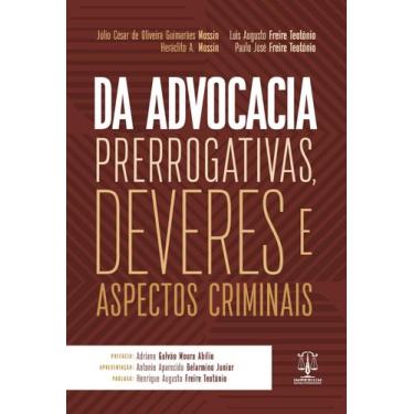 Imagem de Da advocacia - prerrogativas, deveres e aspectos criminais - Editora I