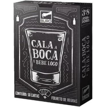 Imagem de Cala a boca e bebe logo - Buró