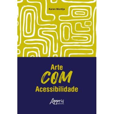 Imagem de Arte Com Acessibilidade - APPRIS EDITORA, 3