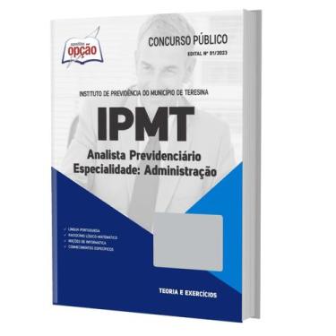 Imagem de Apostila Ipmt 2023 - Analista Previdenciário - Administração - Apostil