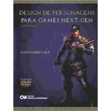 Imagem de Livro - Design De Personagens Para Games Next-Gen - Vol 1 - CIENCIA MO