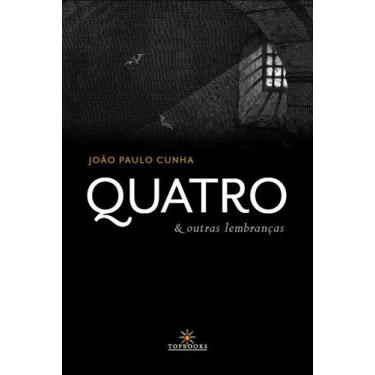 Imagem de Livro - Quatro & outras lembranças