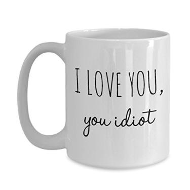 Imagem de Caneca I love you Idiot - Caneca de café - Presentes divertidos para o amor, namorado, namorada, casal