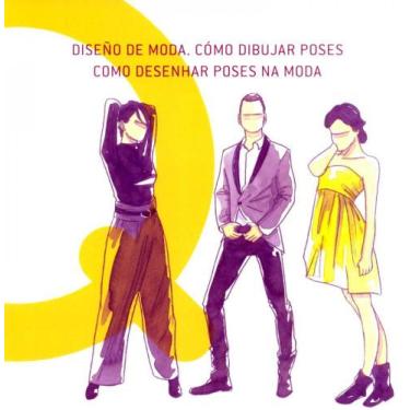 Imagem de Diseño de Moda. Cómo Dibujar Poses (Como Desenhar Poses na Moda), 3