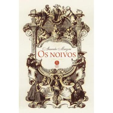 Imagem de Os noivos: seguido de A história da coluna infame (Alessandro Manzoni)