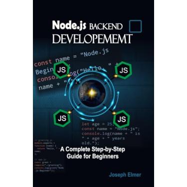 Imagem de Node.js Backend Development: A Complete Step-by-Step Guide for Beginners