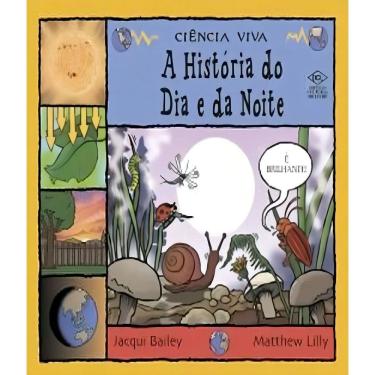 Imagem de Ciência Viva - A História do Dia e da Noite
