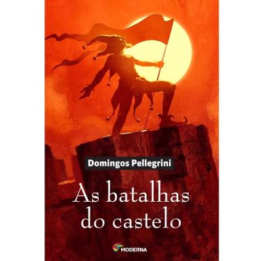 Imagem de Livro - As Batalhas do Castelo - Domingos Pellegrini