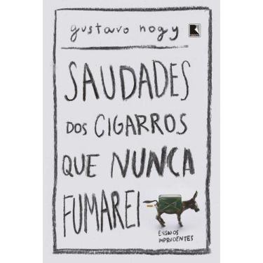 Imagem de Livro - Saudades dos cigarros que nunca fumarei