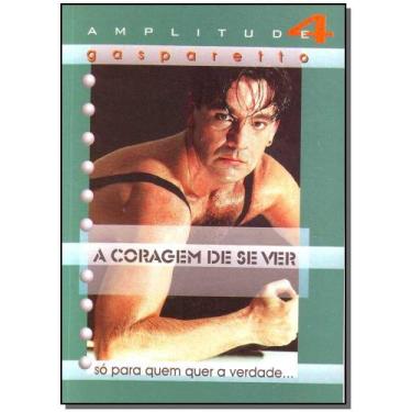 Imagem de Amplitude-4 a Coragem de Se Ver - VIDA E CONSCIENCIA, 3