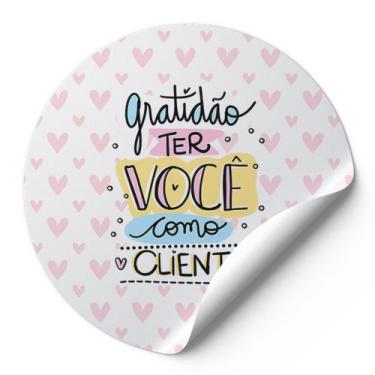 Imagem de 120 Etiquetas Adesivas Redondas Gratidão Ter Você Como Cliente Impress