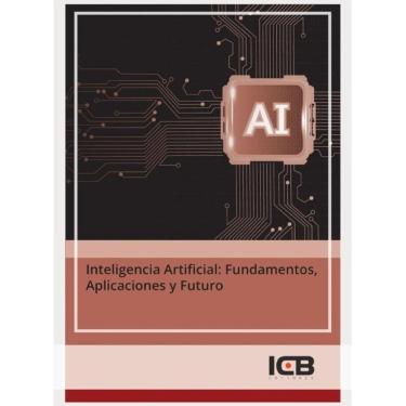 Imagem de Inteligencia Artificial: Fundamentos, Aplicaciones y Futuro - Espanhol