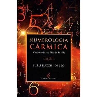 Imagem de Numerologia Carmica - Conhecendo Sua Missao de Vida - NOVA SENDA