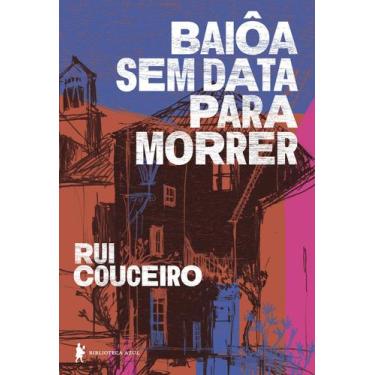 Imagem de Livro - Baiôa sem data para morrer