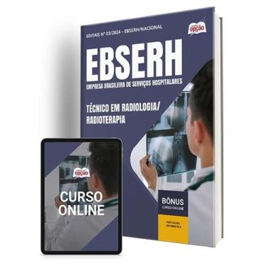 Imagem de Apostila EBSERH 2024 - Técnico em Radiologia/Radioterapia