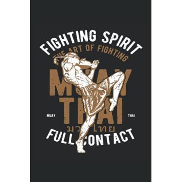 Imagem de Spirito di combattimento Arte del combattimento Muay Thai Full Contact: Notebook Jiu Jitsu |Martial Arts Journal |Mescolare le note di amante delle arti marziali