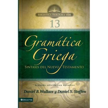 Imagem de Gramática griega: Sintaxis del Nuevo Testamento - Segunda edición con apéndice - Espanhol