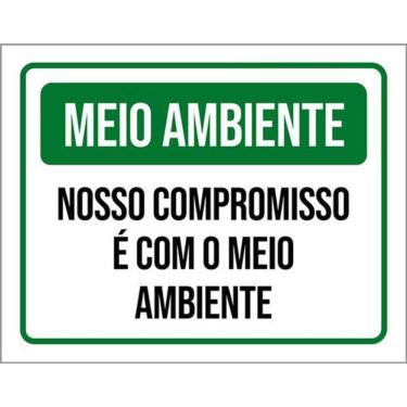Imagem de Kit 3 Placas Meio Ambiente Nosso Compromisso Meio Ambiente