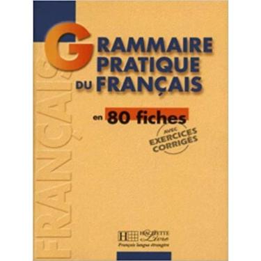 Imagem de Grammaire Pratique Du Frances - 80 Fiches